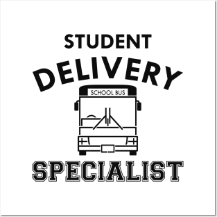 School Bus Driver - Student Delivery Specialist Posters and Art